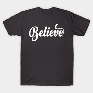 Believe T-Shirt